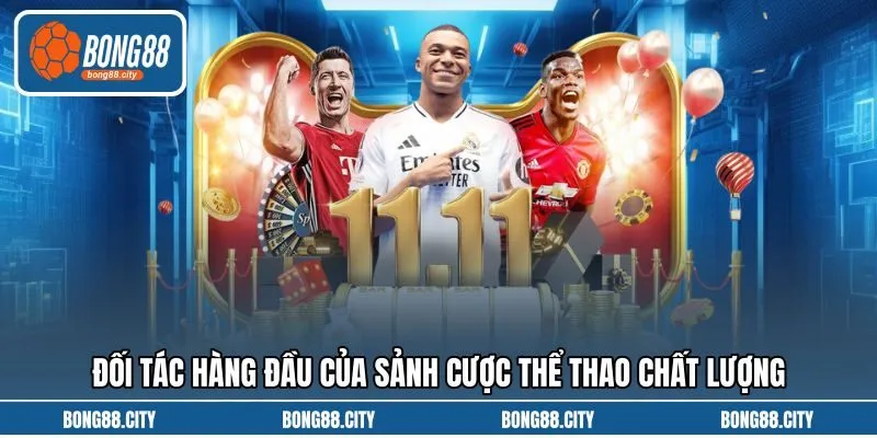 Đối tác hàng đầu của sảnh cược thể thao chất lượng